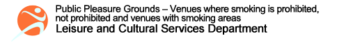 Leisure and Cultural Services Department - Anti-smoking Arrangement of Public Pleasure Grounds Leisure and Cultural Services Department - Anti-smoking Arrangement of Public Pleasure Grounds